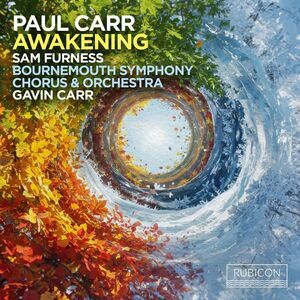 Bournemouth Symphony Orchestra - Paul Carr: Awakening  CD